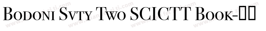Bodoni Svty Two SCICTT Book字体转换
